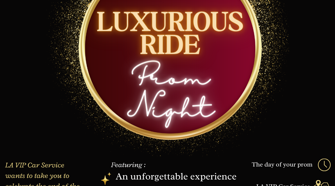Experience Luxury with LA VIP Car Service on Prom Night