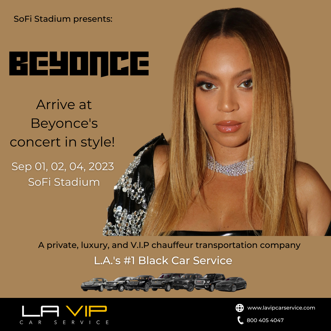 Arrive at Beyoncé’s spectacular concert in style with LA VIP Car Service! 🌟 