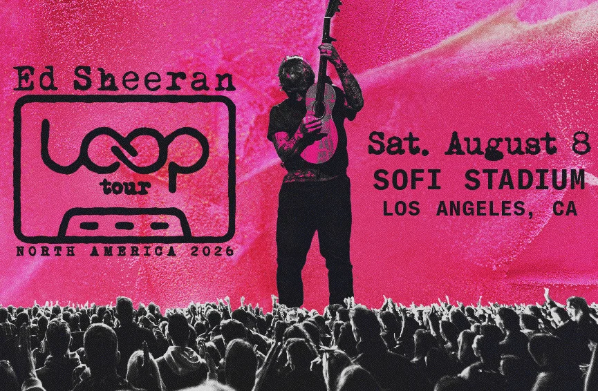 Ed Sheeran Loop Tour 2026 poster for SoFi Stadium show on August 8, featuring LA VIP Car Service concert transportation in Los Angeles.